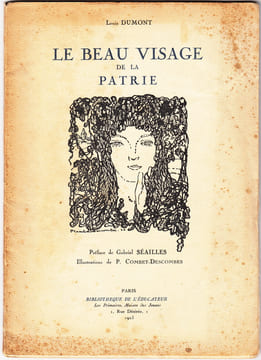 Le Beau Visage de la patrie. Préface de Gabriel Séailles. Illustrations de P. Combet-Descombes.. DUMONT, LOUIS