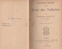 SOUVENIRS INTIMES DE LA COUR DES TUILERIES,2 volumes : tomes 1 et 2; série des souvenirs intimes de la cour des Tuileries. MADAME CARETTE, NEE BOUVET