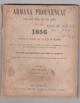 Armana Prouvençau per lou bel an de dieu E dou Bissest 1856 - Adouba e publica de la man di Felibre. Marco Li Luno, Lis Esclussi, Li Festo, Li Voto, ...