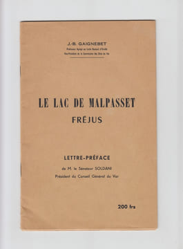 Le Lac de Malpasset, Fréjus . Lettre-préface de M. le Sénateur [Édouard] Soldani,. Gaignebet ,Jean-Baptiste 