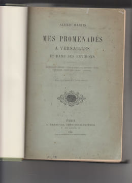 Mes promenades à Versailles et dans ses environs ,31 gravures et 2 cartes coloriés.. MARTIN Alexis