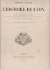Lugdunensis historiae monumenta ...Origines et bases de l'Histoire de Lyon, ou diplômes, chartes, bulles, lois, arrêts, règlements des corps et ...