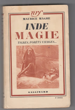 INDE MAGIE, tigres, forets viérges. MAGRE Maurice