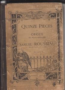 Quinze pièces pour orgue ou piano-pédalier ,relié avec Les échos sacrés : cent morceaux pour orgue-harmonium : divisés en dix offices, dont deux offices funèbres
