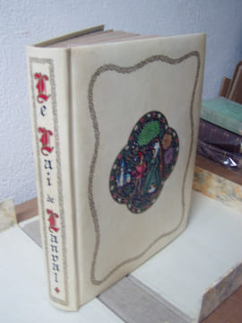 Les Lais de Lanval - Le conte de Lanval,illustrations de Lucy Boucher.Adaptation en français moderne de Paul Tuffrau. Illustrations et enluminures de ...