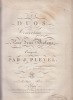 Six duos  pour deux violons composés par Ignace Pleyel, oeuvre 17 -  2e livre des duos - prix 7f50. PLEYEL IGNACE ( 1757 - 1831