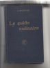 LE GUIDE CULINAIRE. Aide-Memoire De Cuisine Pratique Avec la collaboration de MM. Phileas Gilbert et Emile Fetu.. Escoffier, A 
