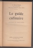 LE GUIDE CULINAIRE. Aide-Memoire De Cuisine Pratique Avec la collaboration de MM. Phileas Gilbert et Emile Fetu.. Escoffier, A 
