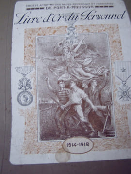 Société anonyme des Hauts-Fourneaux et Fonderies de Pont-à-Mousson. Livre d'or du personnel. 1914-1918.. Société anonyme des Hauts-Fourneaux et ...