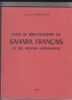 Essai de bibliographie du Sahara français et des régions avoisinantes.. BLAUDIN DE THÉ Bernard