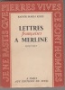 Lettres Françaises à Merline 1919-1922. RILKE Rainer-Maria