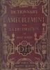 DICTIONNAIRE DE L'AMEUBLEMENT ET DE LA DECORATION DEPUIS LE XIII EME SIECLE JUSQU'A NOS JOURS EN 4 TOMES (1+2+3+4 - COMPLET).. HAVARD HENRY