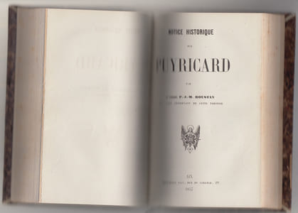 Promenade sur le chemin de fer de Marseille à Toulon, par Adolphe Meyer,relié avec Notice historique sur Puyricard, par l'abbé P.-J.-M. Roustan,suivi de L'Ermitage de Saint-Honorat, à Roquefavour (Provence).
