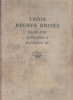 Trois règnes brisés : Louis XVII, Napoléon II, Napoléon IV -. Collectif ; DEVRIES, Maurice