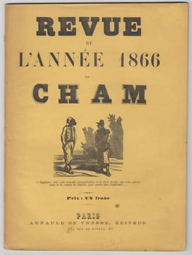 Revue de l'année 1866,Album.. CHAM.- (Pseud. d' Amédée Charles Henri de Noé)