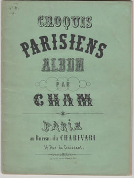 Croquis Parisiens. Album.. CHAM.- (Pseud. d' Amédée Charles Henri de Noé)