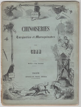 CHINOISERIES TURQUERIES ET AUTRES MAROQUINADES.Album.. CHAM.- (Pseud. d' Amédée Charles Henri de Noé)