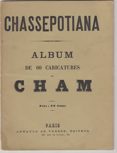 Chassepotiana, album de 60 caricatures par Cham.Album.