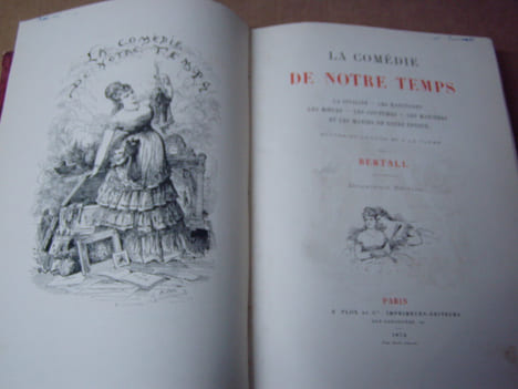 La Comédie de notre temps. Première série: La civilité, les habitudes, les moeurs, les coutumes, les manières et les manies de notre époque.ENVOI ...
