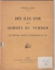 Des Iles d'or aux Gorges du Verdon. Les différents aspects du département du Var. Marcel Laure, instituteur. 