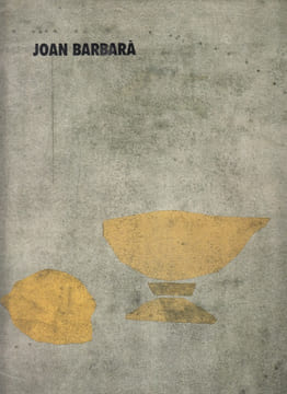 Joan Barbarà. Obra gráfica. BORRAS, Mª Lluisa,Barcelona, Galería Maeght
