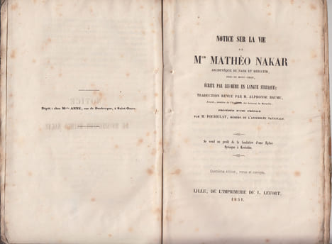 Notice sur la vie de Monseigneur Mathéo Nakar, écrite par lui-même en langue syriaque, traduction revue par M. Alphonse Baume, précédée d'une préface ...