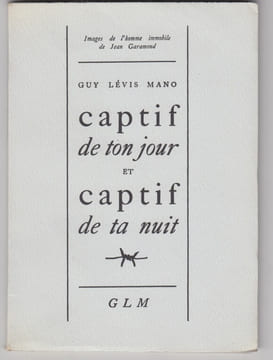Images de l'homme immobile de Jean Garamond.Captif de ton jour et captif de ta nuit. LEVIS MANO (Guy)