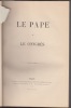Melanges politiques , réunion de brochures politiques concernant la France et L'Italie / La papauté en 1859/60/61 : le Pape et le Congrès [ L.E.A. de ...