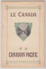 LE CANADA et le CANADIAN PACIFIC . CANADIAN PACIFIC