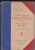 L' Epoque Boulangiste ( Illustrée). Essai d'histoire 1886-1887. Préface de Paul Adam. . LAUR, Francis.