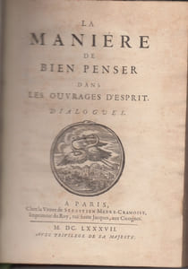 La manière de bien penser dans les ouvrages d'esprit .Dialogues. - Edition originale.