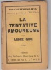 " La Tentative amoureuse - ou - Trait‚ du vain plaisir (1893) ".. GIDE, Andr‚ [Halicki ]