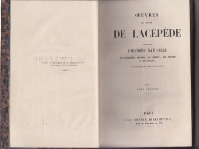 Oeuvres complètes du comte de Lacépède comprenant l'histoire naturelle des quadrupèdes ovipares, des serpents, des poissons et des cétacés, accompagnées de gravures sur acier [3 volumes]