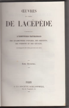 Oeuvres complètes du comte de Lacépède comprenant l'histoire naturelle des quadrupèdes ovipares, des serpents, des poissons et des cétacés, ...
