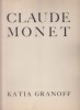 Claude Monet: Quinze Nympheas Inedits, Poemes de Katia Granoff. ENVOI autographe AUTEUR.. GRANOFF, Katia