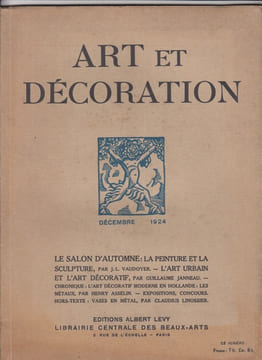 revue ART et DECORATION 2e semestre 1924 ( juillet-décembre / 6 n°s ),tome XLVI. Art et Décoration. Revue Mensuelle d'Art Moderne.