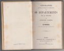 Géographie, histoire, statistique et archéologie des 89 départements de la France par Adolphe Joanne..: Gironde. - 1870 - 40 gravures et une carte. ...
