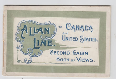 Allan Line Royal Mail Steamers; To CANADA and UNITED STATES ;Second Cabin book of views