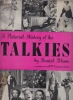 A Pictoral History of the Talkies. [Text in English Language].. Blum, Daniel.: