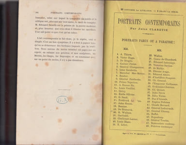 PORTRAITS CONTEMPORAINS : Thiers, Victor Hugo, M. de Broglie, M. Casimir Perier, Le Général Changarnier, Léon Gambetta, le Maréchal de Mac-Mahon, M. Rouher, Le Général Faidherbe, Le Prince Napoléon, M. A. Dumas Fils, M. L. Veuillot, M. Jules Grévy, M. Emile Ollivier, Mme George Sand, Frédérick Lemaitre, M. Jules Simon, M. Bazaine, M. De Bismarck, Sir Richard Wallace, Garibaldi, M. Challemel- Lacour, M. Louis Blanc, M. Littré, M. Wallon, Le Comte De Chambord, M. E. Laboulaye, M. Victorien Sardou, M. De Moltke, M. Etienne Arago, M. Edmond About, M. D'Audiffret-Pasquier, M. Gounod, L'Empereur GUILLAUME, Erckmann-Chatrian, Edgar Quinet, M. Jules Favre, M. Jules Verne, M. Le Duc D'Aumale, Eugène Pelletan, M. Claude Bernard, M. Le Général De Ladmirault, Général Chanzy, M. Buffet, M. Dupanloup, Général Trochu, Les Romanciers ( Edmond de Goncourt, Alphonse Daudet, Fector Malot, Louis Ulbach), Les Peintres ( Jules Dupré, Paul Baudry, Henner, Carolus Duran, Detaille)P