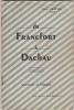 De Francfort à Dachau, Souvenirs et Croquis - (préface du R.P. Michel RIQUET, S.J. et postface de M. MICHELET, Ministre des Armées). FRAYSSE, René