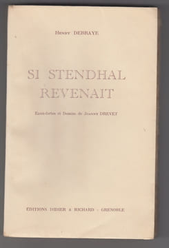 Si Stendhal revenait. Eaux-fortes et dessins de Joanny Drevet.. DEBRAYE (Henri)