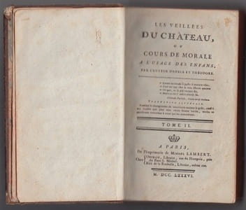 Les veillées du château, ou cours de morale a l'usage des enfans, par l'auteur d'Adele et Théodore... Tome I -II.