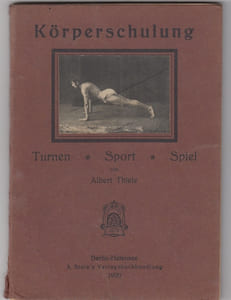 Korperschulung Turnen / Sport / Spiel in Haus und Familie ein ratgeber fur die korperliche erziehung und erstarkung fur jung und alt