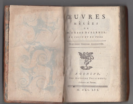 Oeuvres mêlées en prose et en vers de Mr. L'Abbé de Bernis. / Nouvelle édition augmentée.. BERNIS, (François-Joachim de Pierres, comte de) l'abbé