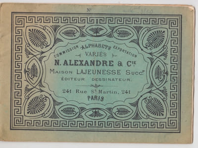 Alphabets Variés. N. Alexandre et Cie, maison Lajeunesse Succr, Editeur, Dessinateur. Broderies.