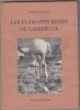 Les Flamants roses de Camargue.-Ouvrage illustré de 53 photographies h.-t. de l'auteur.. GALLET Etienne.-