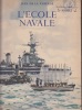 L'Ecole navale. Illustrations de Albert Brenet peintre de la marine.. LA VARENDE (Jean de).