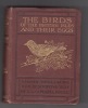 The Birds of the British Isles and Their Eggs, 1 Vol. T. A. Coward