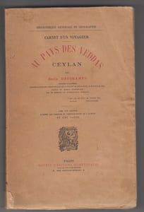 Carnet d'un voyageur: Au Pays des Veddas, Ceylan. Bibliothèque Générale de Géographie.